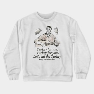 Turkey Song Crewneck Sweatshirt